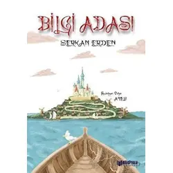 Bilgi Adası - Serkan Erden - Bilgiyolu Kültür Yayınları