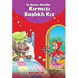 En Meşhur Masallar - Kırmızı Başlıklı Kız Baloncuk