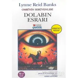 Dolabın Esrarı - Omrinin Serüvenleri Dördüncü Kitap - Lynne Reid Banks - Can Çocuk Yayınları