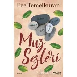 Muz Sesleri - Ece Temelkuran - Can Yayınları