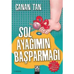 Sol Ayağımın Başparmağı - Canan Tan - Altın Kitaplar