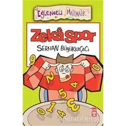 Zeka Spor - Eğlenceli Matematik - Serhan Büyükkeçeci - Eğlenceli Bilgi Yayınları