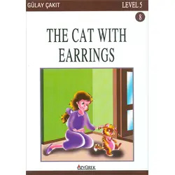 The Cat With Earrings - Level 5 - Gülay Çakıt - Özyürek Yayınları