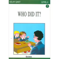 Who Did It? - Level 4 - Gülay Çakıt - Özyürek Yayınları