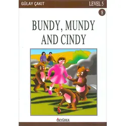 Bundy, Mundy And Cindy - Level 5 - Gülay Çakıt - Özyürek Yayınları