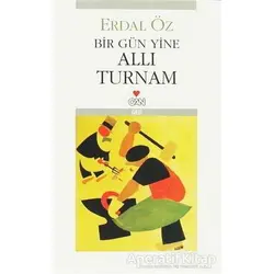 Bir Gün Yine Allı Turnam - Erdal Öz - Can Yayınları