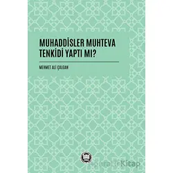 Muhaddisler Muhteva Tenkidi Yaptı Mı? - Kolektif - Marmara Üniversitesi İlahiyat Fakültesi Vakfı