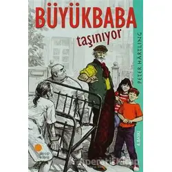 Büyükbaba Taşınıyor - Peter Hartling - Günışığı Kitaplığı