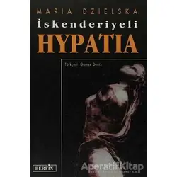 İskenderiyeli Hypatia - Maria Dzielska - Berfin Yayınları