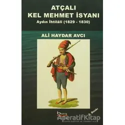 Atçalı Kel Mehmet İsyanı - Ali Haydar Avcı - Barış Kitap