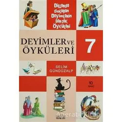 Deyimler ve Öyküleri 7 - Selim Gündüzalp - Zafer Yayınları