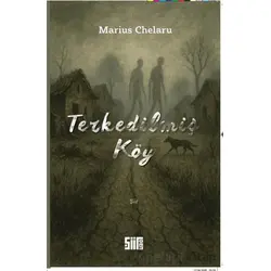 Terkedilmiş Köy - Marius Chelaru - Şiirden Yayıncılık