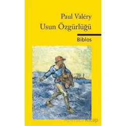 Usun Özgürlüğü - Paul Valery - Biblos Kitabevi
