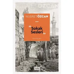 Sokak Sesleri - Nusret Özcan - Eşik Yayınları