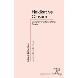 Hakikat ve Oluşum - Miguel de Beistegui - Otonom Yayıncılık
