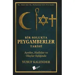 Bir Solukta Peygamberler Tarihi - Yusuf Kalender - Lopus Yayınları