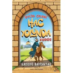 Evliya Çelebi Hac Yolunda - Kadriye Bayraktar - İnsan Kitap