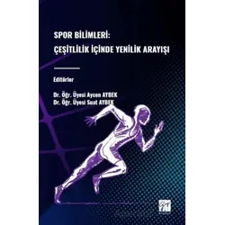 Spor Bilimleri: Çeşitlilik İçinde Yenilik Arayışı - Suat Aybek - Gazi Kitabevi