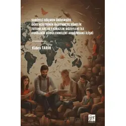 Suriyeli Göçmen Üniversite Öğrencilerinin Öğrenmeye Yönelik Tutumları Ve Yılmazlık Düzeyleri İle Aka
