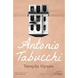 Tersyüz Oyunu - Antonio Tabucchi - Everest Yayınları