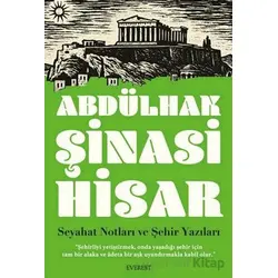 Seyahat Notları ve Şehir Yazıları - Abdülhak Şinasi Hisar - Everest Yayınları