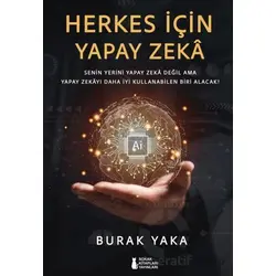 Herkes İçin Yapay Zeka - Burak Yaka - Sokak Kitapları Yayınları