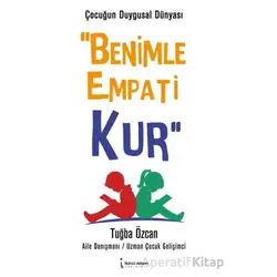 Çocuğun Duygusal Dünyası Benimle Empati Kur - Tuğba Özcan - İkinci Adam Yayınları