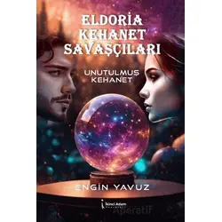 Eldoria Kehanet Savaşçıları - Engin Yavuz - İkinci Adam Yayınları