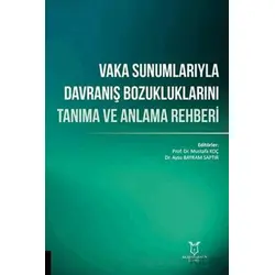Vaka Sunumlarıyla Davranış Bozukluklarını Tanıma ve Anlama Rehberi