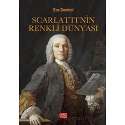 Scarlatti’nın Renkli Dünyası - Ece Demirci - Nobel Bilimsel Eserler