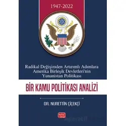 Radikal Değişimden Artırımlı Adımlara Amerika Birleşik Devletleri’nin Yunanistan Politikası
