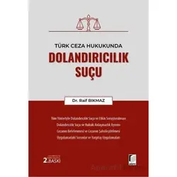 Türk Ceza Hukukunda Dolandırıcılık Suçu - Raif Bıkmaz - Adalet Yayınevi