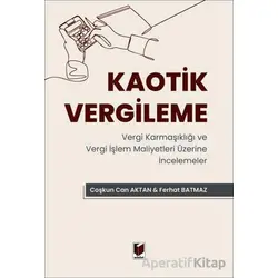 Kaotik Vergileme - Ferhat Batmaz - Adalet Yayınevi