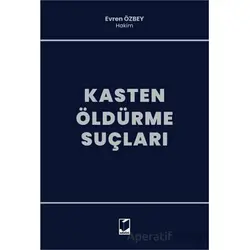 Kasten Öldürme Suçları - Evren Özbey - Adalet Yayınevi