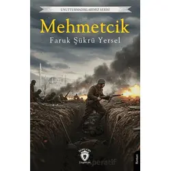 Mehmetcik - Faruk Şükrü Yersel - Dorlion Yayınları