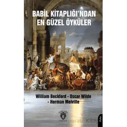Babil Kitaplığı’ndan En Güzel Öyküler - Oscar Wilde - Dorlion Yayınları