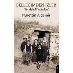 Belleğimden İzler - Nurettin Aldemir - Dorlion Yayınları
