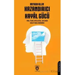 Kazandırıcı Hayal Gücü - Arthur Allin - Dorlion Yayınları