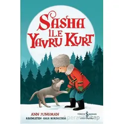 Sasha İle Yavru Kurt - Ann Jungman - İş Bankası Kültür Yayınları