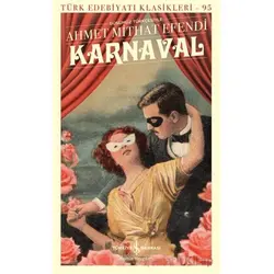 Karnaval - Ahmet Mithat Efendi - İş Bankası Kültür Yayınları