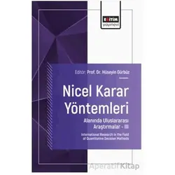 Nicel Karar Yöntemleri Alanında Uluslararası Araştırmalar – III