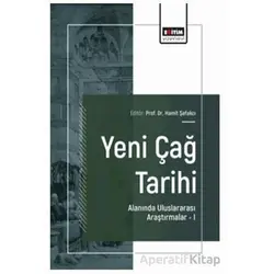 Yeni Çağ Tarihi Alanında Uluslararası Araştırmalar – I