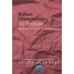 Ruhun Ölümsüzlüğü: Bir Protesto - Joseph Agar Beet - Nobel Akademik Yayıncılık