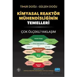Kimyasal Reaktör Mühendisliğinin Temelleri - Çok Ölçekli Yaklaşım
