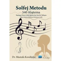 Solfej Metodu (540 Alıştırma) - Mustafa Kendüzler - Nobel Akademik Yayıncılık