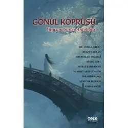 Gönül Köprüsü - Kolektif - Gece Kitaplığı