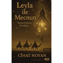 Leyla ile Mecnun - Cihat Noyan - Gece Kitaplığı