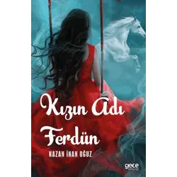 Kızın Adı Ferdün - Nazan İnan Oğuz - Gece Kitaplığı