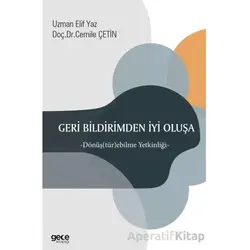 Geri Bildirimden İyi Oluşa - Uzman Elif Yaz - Gece Kitaplığı