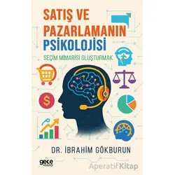 Satış ve Pazarlamanın Psikolojisi - İbrahim Gökburun - Gece Kitaplığı